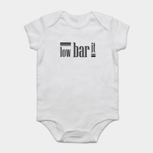 Low bar it Baby Bodysuit